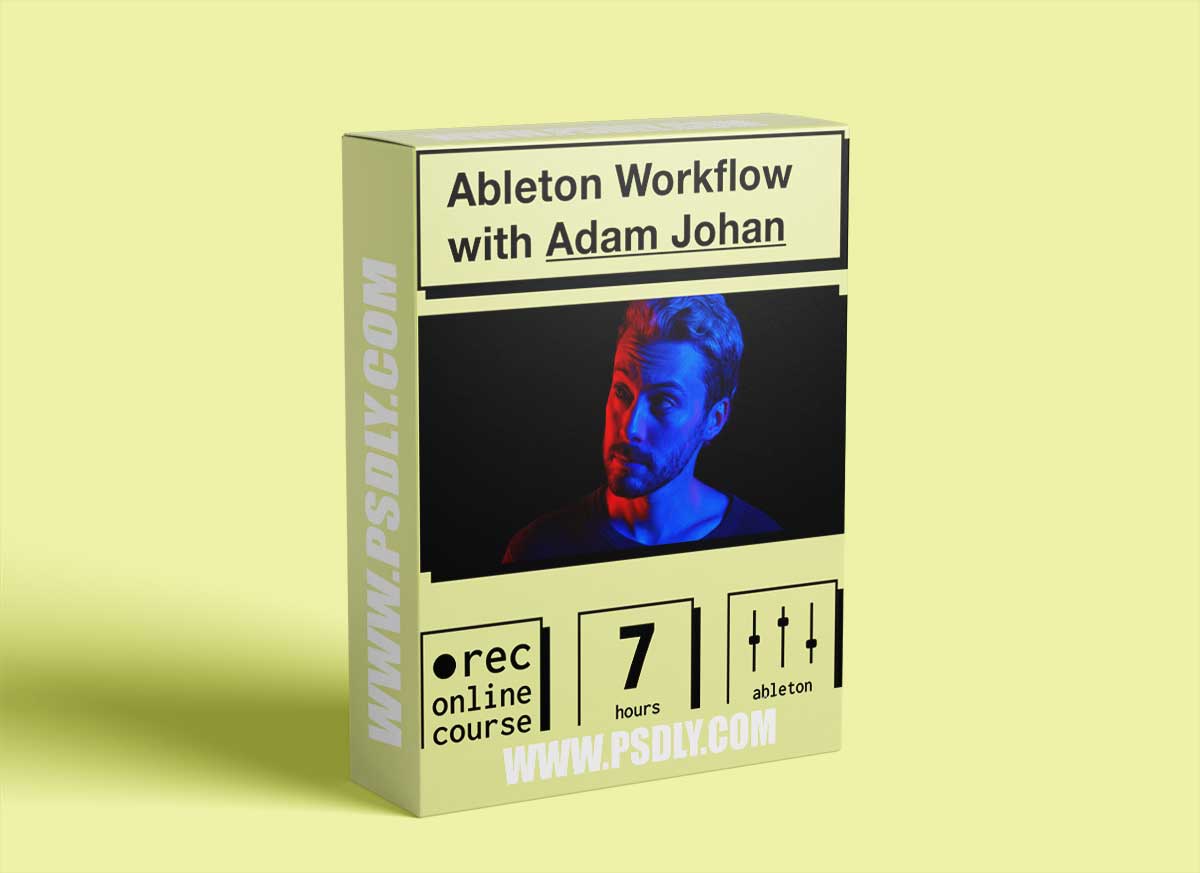 IO Music Academy Ableton Workflow with Adam Johan TUTORiAL