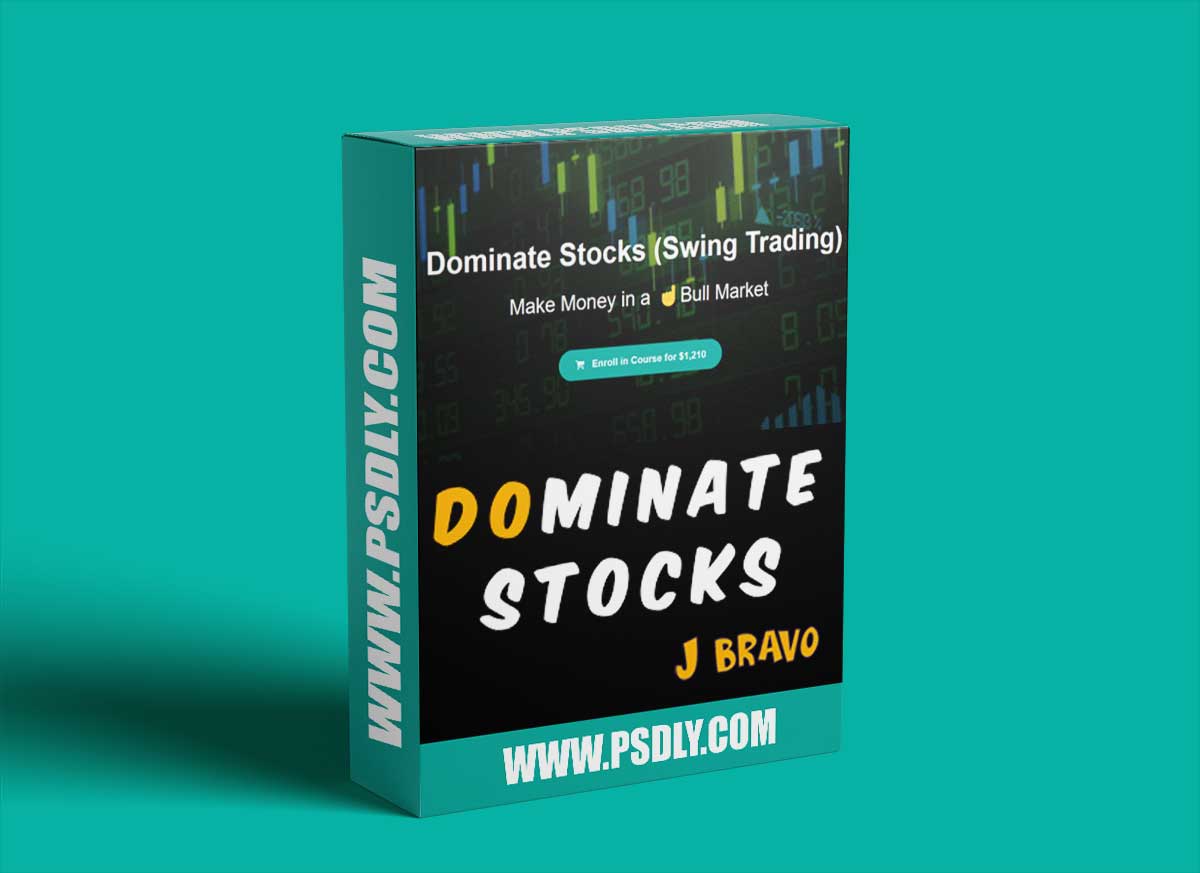 J. Bravo – Dominate Stocks (Swing Trading) Download