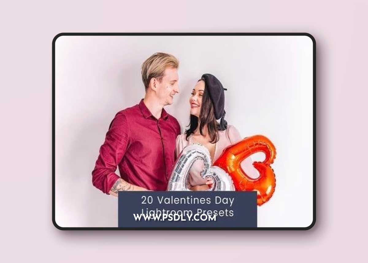 20 Valentines Day Lightroom Presets QXZFZ3D