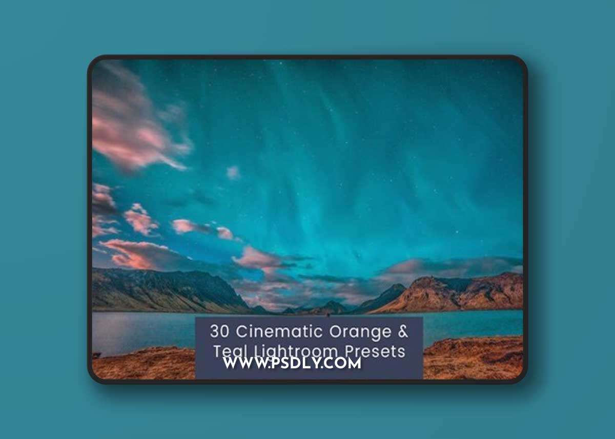 30 Cinematic Orange & Teal Lightroom Presets 57T8B2W