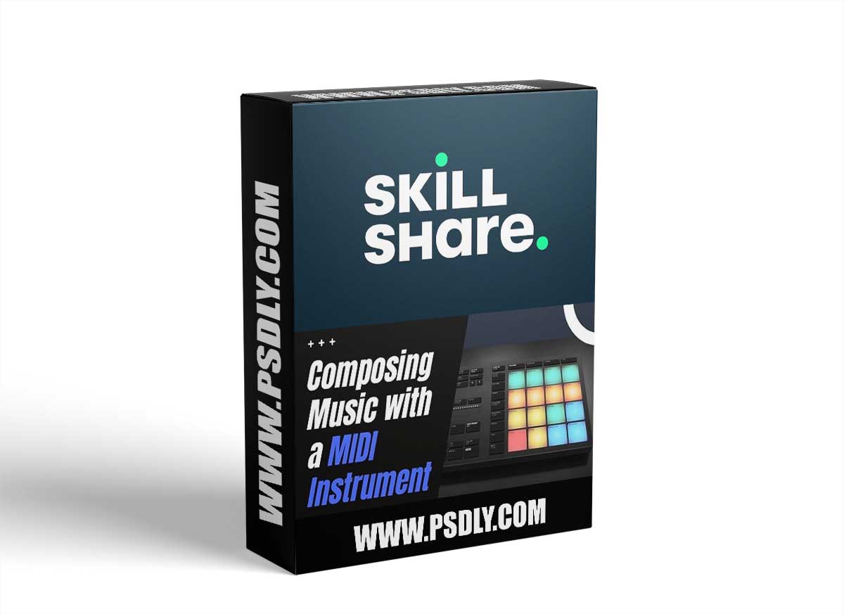 Skillshare Composing Music with a MIDI Instrument