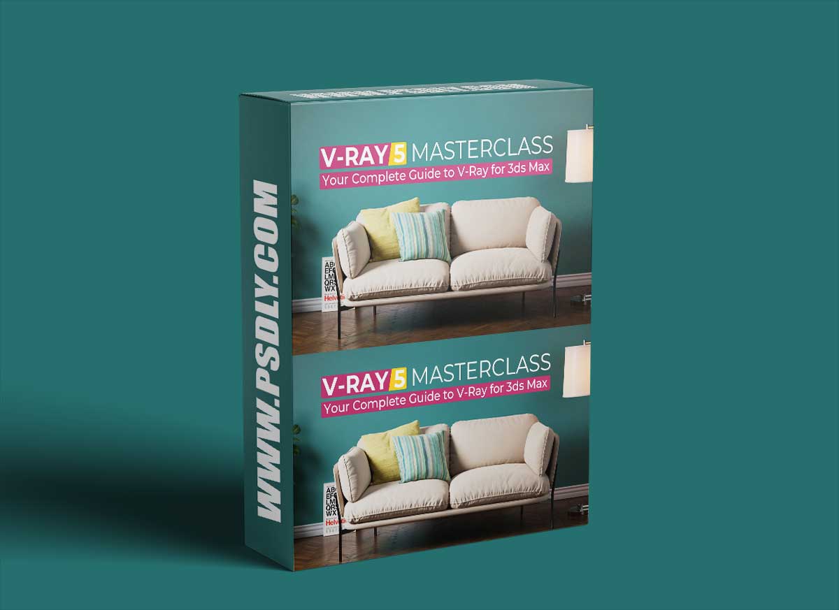 V-Ray Masterclass: Your Complete Guide to V-Ray 5 & 6 for 3ds Max