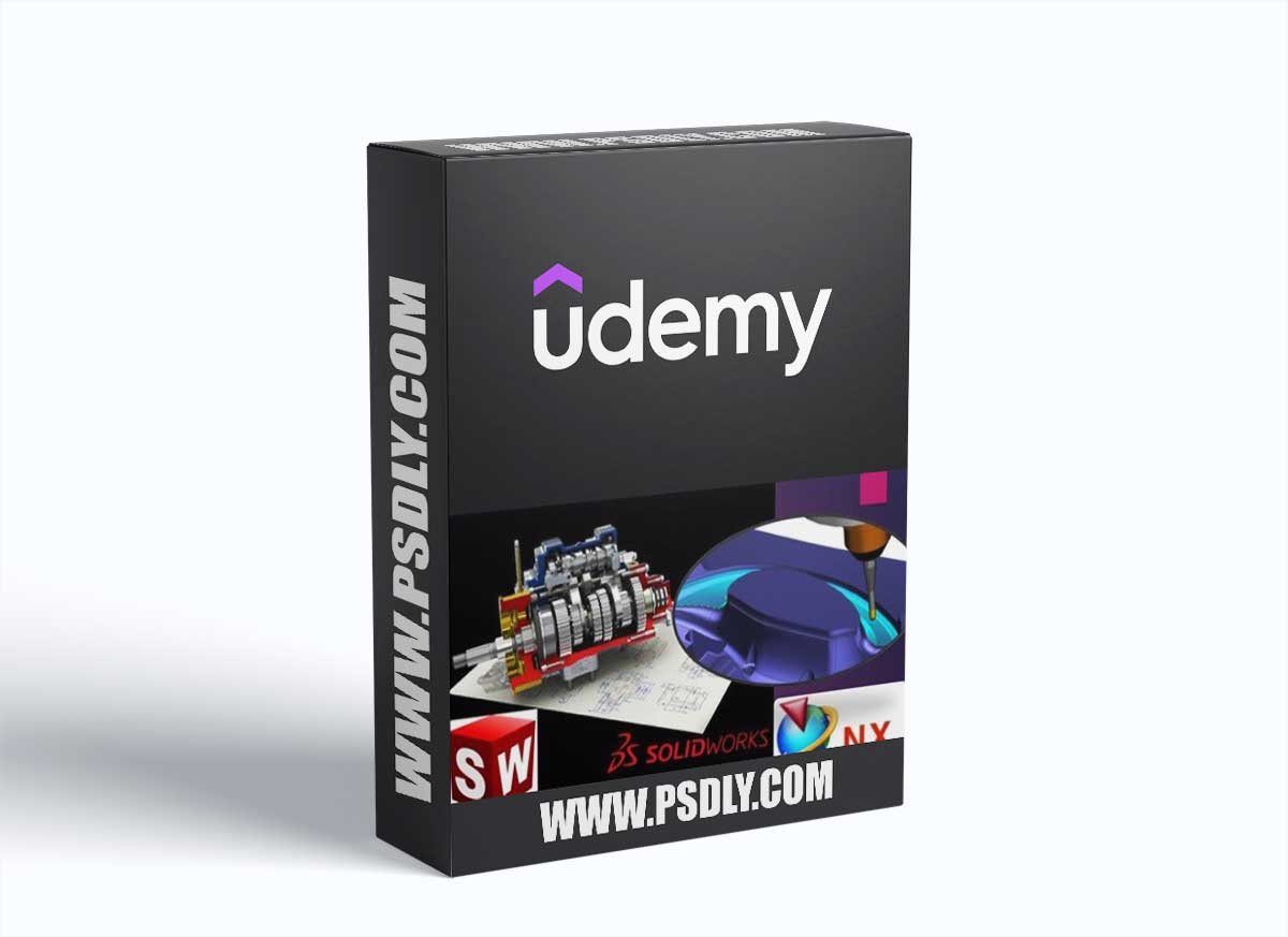 Solidworks CAD Basics & Siemens NX CAD CAM & Post Builder