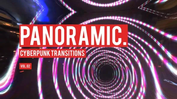 Videohive Cyberpunk Panoramic Transitions Vol. 02 47700542