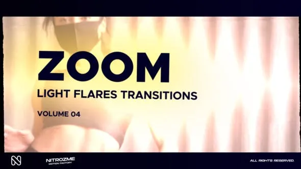 Videohive Light Flares Zoom Transitions Vol. 04 47224008