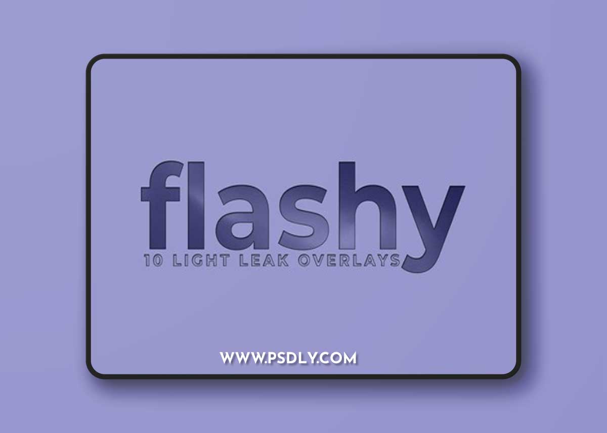 Flashy - Light Leak Photoshop Overlays