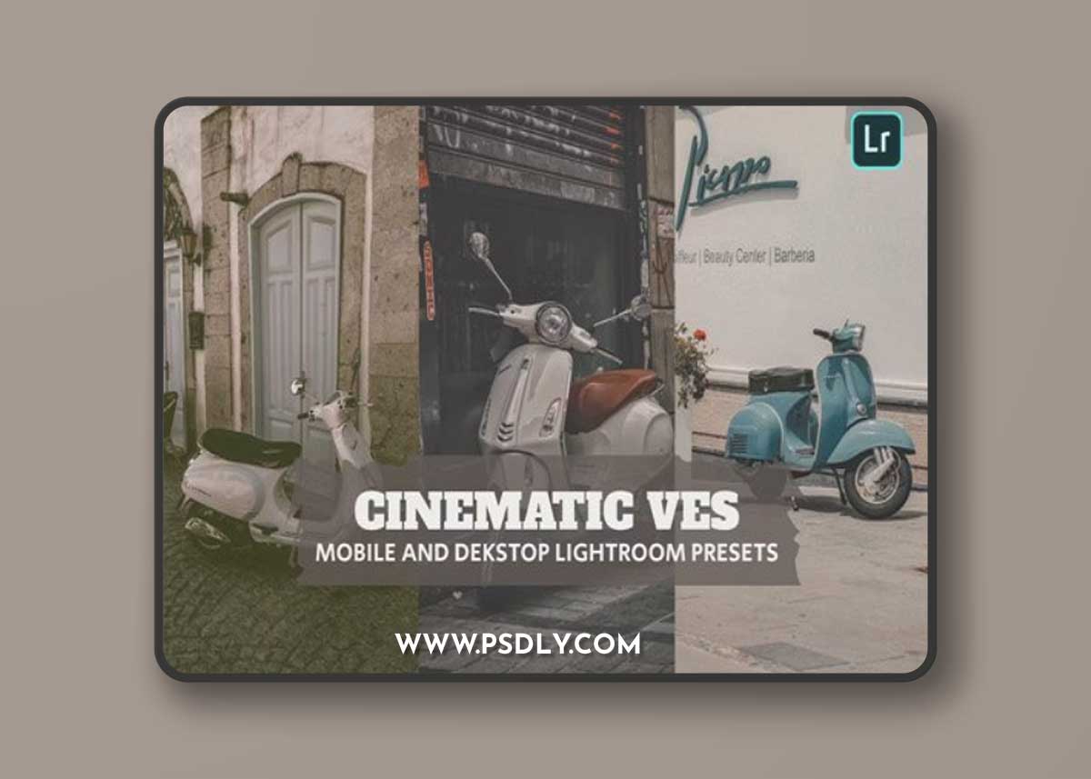 Cinematic Ves - Mobile & Dekstop Lightroom Presets