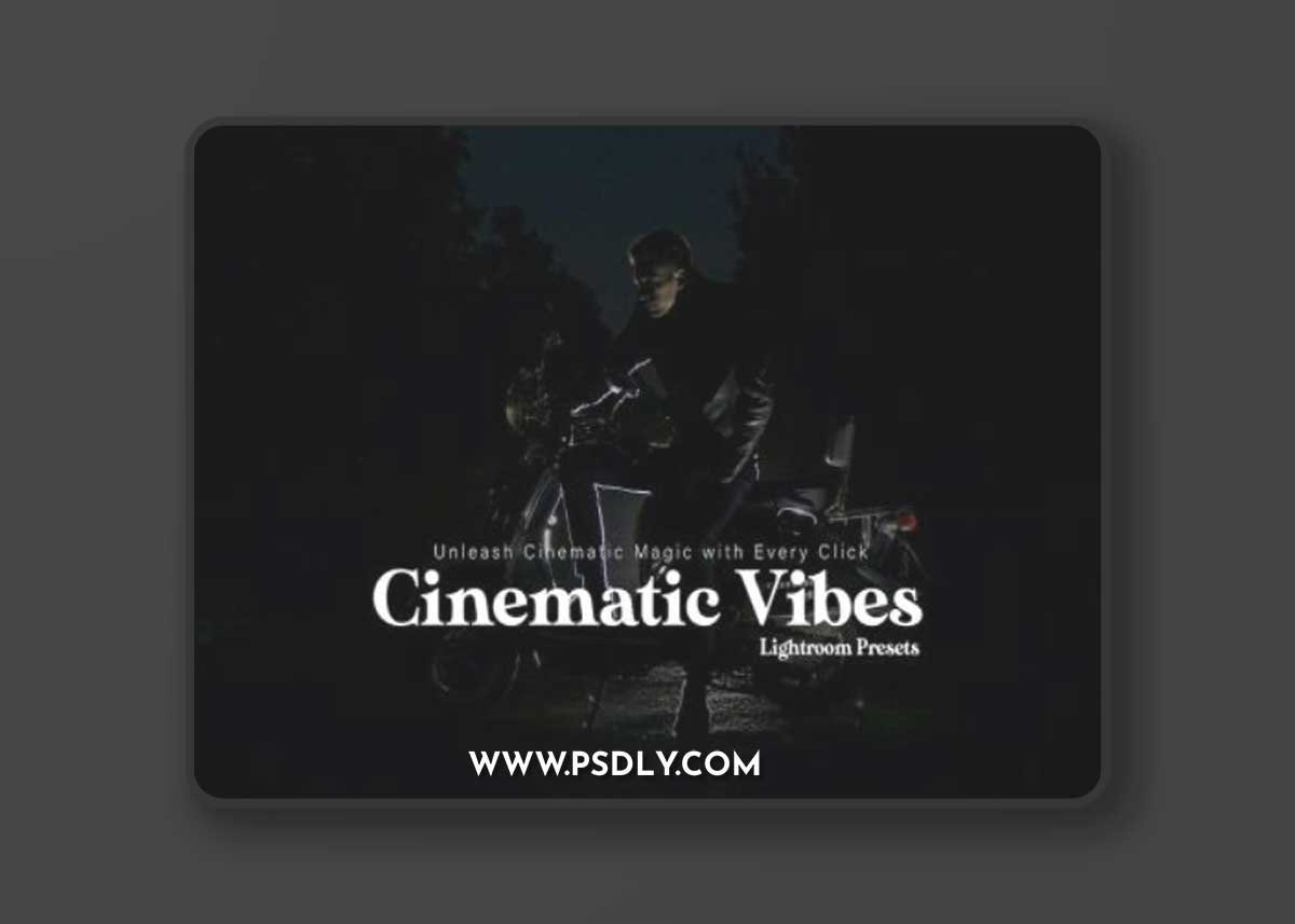 Cinematic Vibes Lightroom Presets