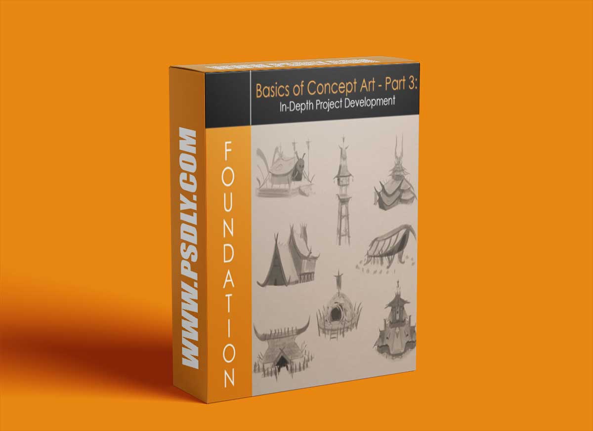Foundation Patreon - Basics of Concept Art - Part 3: In-Depth Project Development