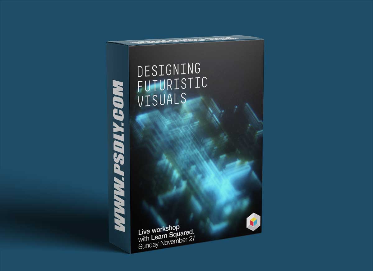 Learn Squared - Designing Futuristic Visuals by Toros Kose