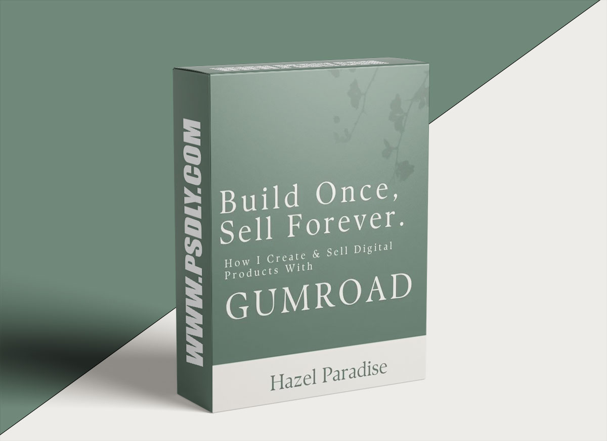 Build Once, Sell Forever – How I Create and Sell Digital Products With Gumroad