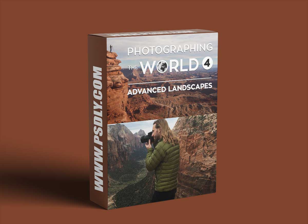 Fstoppers - Photographing the World 4: Advanced Landscapes