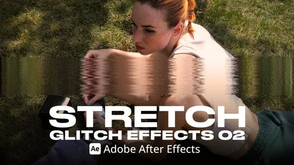 Videohive Stretch Glitch Effect 02 Ae 54028542 1 Videohive Stretch Glitch Effect 02 Ae 54028542