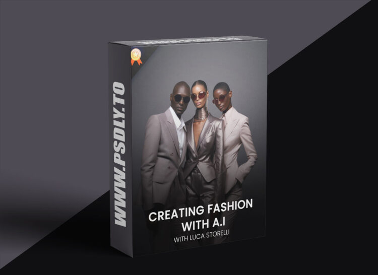 PhotoWhoa - Masterclass: Creating Fashion With AI By Luca Storelli 1 PhotoWhoa - Masterclass: Creating Fashion With AI By Luca Storelli