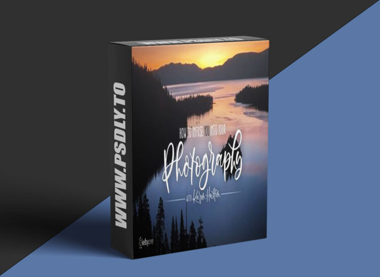 KelbyOne - How to Infuse YOU into Your Photography 1 How to Infuse YOU into Your Photography