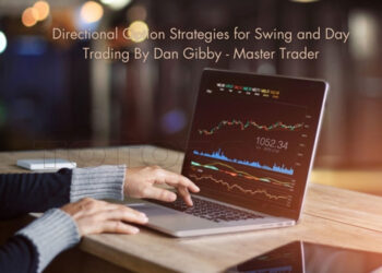 Dan Gibby – Master Trader – Directional Option Strategies for Swing and Day Trading