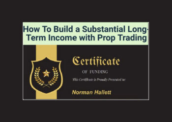 How To Build a Substantial Long-Term Income with Prop Trading – Norman Hallett – The Discipline Trader