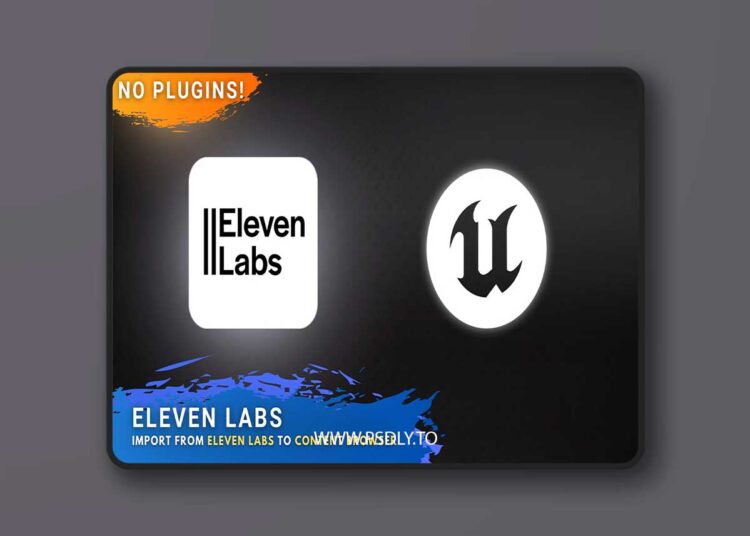 Eleven Labs (5.0+) for Unreal Engine 1 Eleven Labs (5.0+)