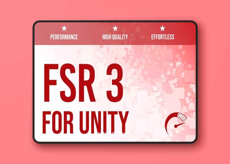 FSR 3 - Upscaling for Unity v1.8.0 1 FSR 3 - Upscaling for Unity v1.8.0