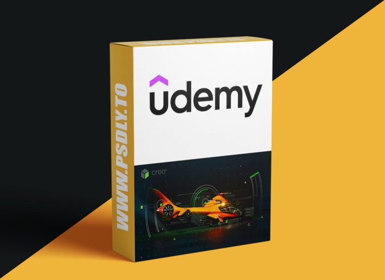 Udemy – PTC Creo Parametric: Comprehensive Beginner’s Course for 3D 1 PTC Creo Parametric: Comprehensive Beginner’s Course for 3D