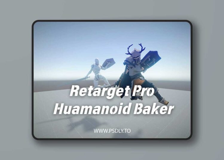 Retarget Pro - Humanoid Baker v1.0.4 1 Retarget Pro - Humanoid Baker v1.0.4