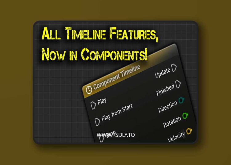 Component Timeline v1.2 (5.5 & 5.4) for Unreal Engine 1 Component Timeline v1.2 (5.5 & 5.4)