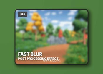 Fast Blur - High Performance Blur Post Processing Effect for URP v1.1 (28 Jul 2025)