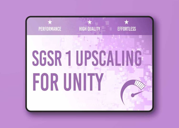 SGSR 1 Mobile - Upscaling for Unity v1.3.2 1 SGSR 1 Mobile - Upscaling for Unity v1.3.2