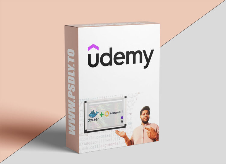 Udemy – Docker & Amazon ECS | Zero to Hero in Cloud Container-Bundle 1 Docker & Amazon ECS | Zero to Hero in Cloud Container-Bundle