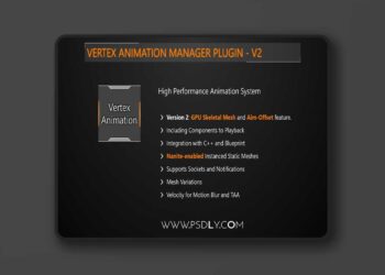 Vertex Animation Manager v2.4 (UE5.7) / v2.2 (UE5.6)