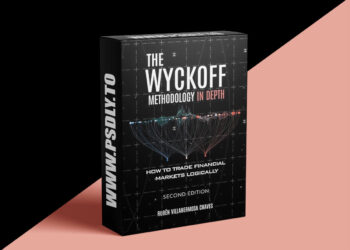 Ruben Villahermosa – The Wyckoff Methodology in Depth 4 Ruben Villahermosa – The Wyckoff Methodology in Depth